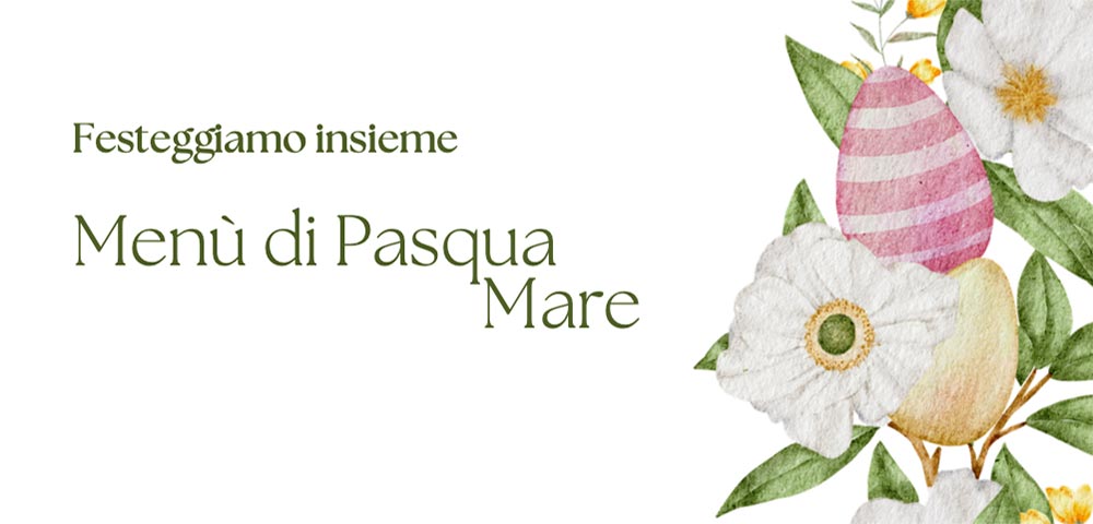 Pasqua al ristorante: il menù di mare tra tradizione e gusto